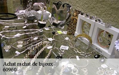 Achat rachat de bijoux  60960